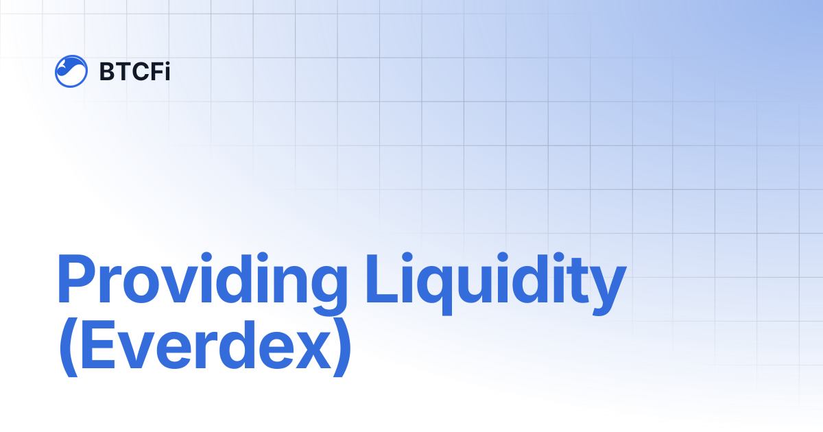 Providing Liquidity (Everdex) | BTCFi